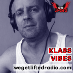 klass vibes on we get lifted radio.